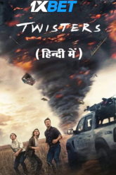 Download Twisters (2024) V3-HDCAM Full Movie in Hindi Dubbed 1080p & 720p [Stream Online] Free