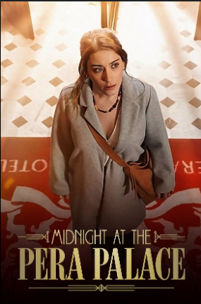 Download Midnight at the Pera Palace (2024) Season 2 Dual Audio {Hindi DD 5.1 -English} NetFlix WEB Series 1080p & 720p WEB-DL
