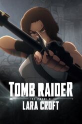 Download Tomb Raider: The Legend of Lara Croft (2024) Season 1 Complete Dual Audio {Hindi-English} NetFlix Original WEB Series 480P 1080P | 720P WEB-DL Download Tomb Raider: The Legend of Lara Croft (2024) Season 1 Complete Dual Audio {Hindi-English} NetFlix Original WEB Series 480P 1080P | 720P WEB-DL