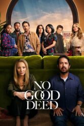 Download No Good Deed (2024) Season 1 NetFlix Original – Dual Audio {Hindi+English} WEB Series 480p 720p 1080p WEB-DL Download No Good Deed (2024) Season 1 NetFlix Original – Dual Audio {Hindi+English} WEB Series 480p 720p 1080p WEB-DL