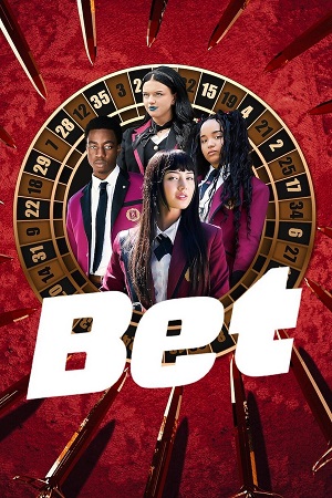 Download BET (2025) Season 1 Dual Audio {Hindi-English} Netflix Series 480p | 720p | 1080p WEB-DL Download BET (2025) Season 1 Dual Audio {Hindi-English} Netflix Series 480p | 720p | 1080p WEB-DL