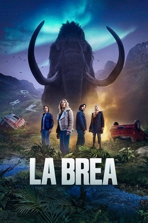Download La Brea – Season 1 (2025) NBC Series Dual Audio {Hindi-English} 480p | 720p | 1080p WEB-DL Download La Brea – Season 1 (2025) NBC Series Dual Audio {Hindi-English} 480p | 720p | 1080p WEB-DL