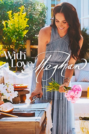 Download With Love, Meghan (2025) Season 1 Dual Audio {Hindi-English} NetFlix Original WEB Series 480p | 720p | 1080p WEB-DL Download With Love, Meghan (2025) Season 1 Dual Audio {Hindi-English} NetFlix Original WEB Series 480p | 720p | 1080p WEB-DL